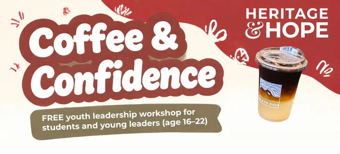Coffee & Confidence: free youth leadership workshop for students and young leaders ages 16 to 22, by Heritage & Hope